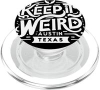 Keep Austin Texas Weird for Austinite PopSockets PopGrip for MagSafe