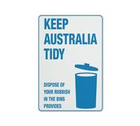 Keep Australia Tidy Dispose Of Your Rubbish In The Bins Provided Sign 12 X 8 Inches Aluminum Sign Reflective - Uv Protected, Waterproof, Weatherproof And Fade Resistant - 4Pre-Drilled Holes