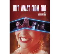 Keep Away From Fire