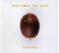 Keep Away The Dead10-11Cc - Siskiyou