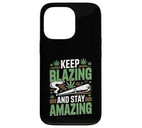 Keep Blazing Stay Amazing Weed 420 Stoner Case for iPhone 13 Pro