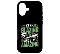 Keep Blazing Stay Amazing Weed 420 Stoner Case for iPhone 17