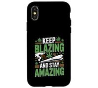 Keep Blazing Stay Amazing Weed 420 Stoner Case for iPhone X/XS