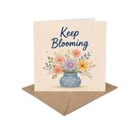 Keep Blooming Encouragement Greeting Card - Personal Growth, Patience, Waiting Season, Hope Card With Envelope
