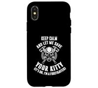 Keep calm an let me save your kitty. Its ok I'm firefighter Case for iPhone X/XS