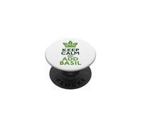 Keep Calm And Add Basil Herb Italian Chef PopSockets Adhesive PopGrip