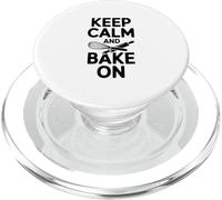 Keep Calm And Bake On Funny Baking Lover PopSockets PopGrip for MagSafe