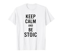 Keep Calm and Be Stoic - Philosophy T-Shirt