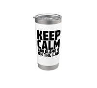Keep Calm and Blame It On The Lag Funny Gaming Gamer Game Stainless Steel Insulated Tumbler