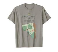Keep Calm and Boulder On Rock Climbing Inspiration T-Shirt