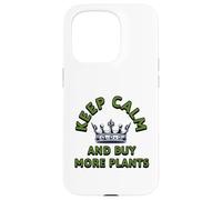 Keep Calm And Buy More Plants Plant Lover Botanical Art Case for iPhone 15 Pro