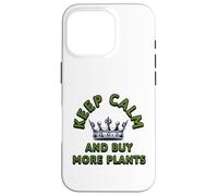 Keep Calm And Buy More Plants Plant Lover Botanical Art Case for iPhone 16 Pro