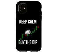 Keep Calm and Buy the Dip Funny Stock Market Gift Case for iPhone 11