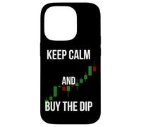 Keep Calm and Buy the Dip Funny Stock Market Gift Case for iPhone 14 Pro