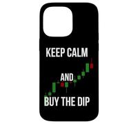 Keep Calm and Buy the Dip Funny Stock Market Gift Case for iPhone 14 Pro Max