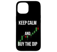 Keep Calm and Buy the Dip Funny Stock Market Gift Case for iPhone 15
