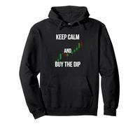 Keep Calm and Buy the Dip Funny Stock Market Gift Pullover Hoodie