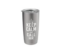 Keep Calm and Call HR Funny Human Resources Manager Quotes Stainless Steel Insulated Tumbler