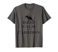 Keep Calm and Carrion Raven Crow Funny Parody T-Shirt