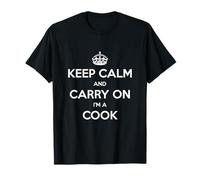 Keep Calm and Carry On I’m a Cook - Funny T-Shirt