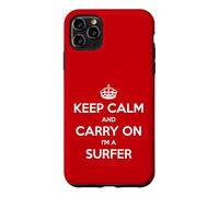 Keep Calm and Carry On I’m a Surfer - Funny Case for iPhone 11 Pro Max