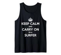 Keep Calm and Carry On I’m a Surfer - Funny Tank Top