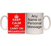 KEEP CALM AND CARRY ON REGARDLESS PERSONALISED MUG (HB2) 11oz & 15oz MUGS ALL TRADES & COLOURS (15oz)