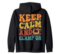 Keep Calm and Clamp On Woodworking Fans Design Zip Hoodie