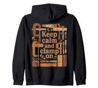Keep Calm and Clamp On Woodworking Fans Design Zip Hoodie