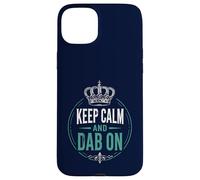 Keep Calm And Dab On Dad Son Father Family Humor Case for iPhone 15 Plus