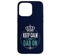 Keep Calm And Dab On Dad Son Father Family Humor Case for iPhone 15 Pro Max