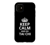 Keep Calm and Do Tai Chi/Funny Martial Art Saying Design Case for iPhone 11