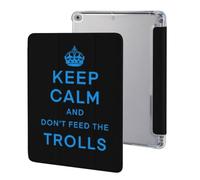 Keep Calm And Don't Feed The Trolls Tri-fold Tablet Case