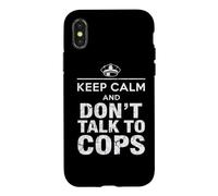 Keep Calm And Don't Talk To Cops | Funny Political Meme - Sa Case for iPhone X/XS