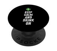 Keep Calm and Drink On Funny St Patrick's Day Shamrock Irish PopSockets Adhesive PopGrip