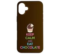 Keep Calm and Eat Chocolate Case for iPhone 16 Plus