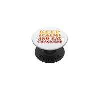 Keep Calm and Eat Crackers Funny Crackers PopSockets Adhesive PopGrip