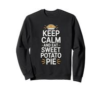 Keep Calm And Eat Sweet Potato Pie Baking Humor Sweatshirt