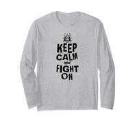 Keep Calm and Fight On Long Sleeve T-Shirt