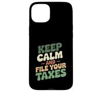 Keep Calm And File Your Taxes Funny Tax Season Accounting Case for iPhone 15 Plus