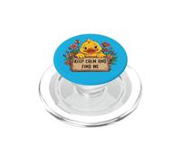 Keep Calm and Find Me Cute Cruise Duck Flowers Fun PopSockets PopGrip for MagSafe