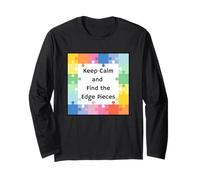 Keep Calm and Find The Edge Pieces! Long Sleeve T-Shirt