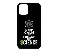 Keep Calm and Follow the Science Political Satire Case for iPhone 12/12 Pro