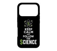 Keep Calm and Follow the Science Political Satire Case for iPhone 17 Pro