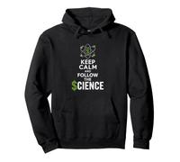 Keep Calm and Follow the Science Political Satire Pullover Hoodie