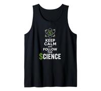 Keep Calm and Follow the Science Political Satire Tank Top