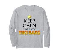 Keep Calm and Go to Tiki Bars Long Sleeve T-Shirt