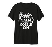 Keep Calm and Gobble On Funny Turkey Thanksgiving Day Premium T-Shirt