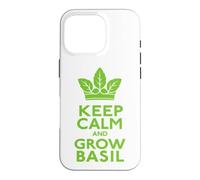 Keep Calm and Grow Basil Herb Gardener Case for iPhone 16 Pro