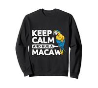 Keep Calm And Hug A Macaw Lover Tropical Parrot Fan Sweatshirt